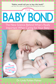 Send in your questions for Dr. Linda Folden Palmer, author of “The Baby Bond”