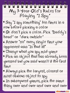 I spy rules (courtesy of a 3 year old)
